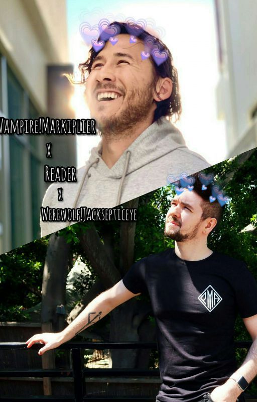 Monstrous || Vampire!Markiplier x Reader x Werewolf!Jacksepticeye by thatCutesyPie