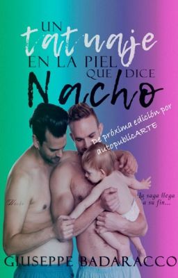 Un tatuaje en la piel que dice Nacho - #HomoAmantes 3 cover