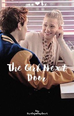 the girl next door ➳ a.a ♡ b.c. cover