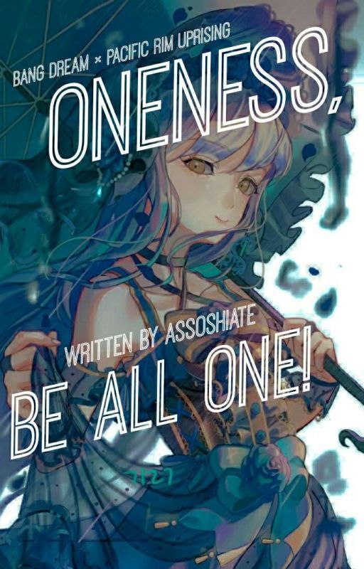 Oneness Be All One [COMPLETED] by assoshiate