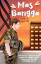 MAS BANGGA [ SUDAH TERBIT ] by Aqila_Nila22