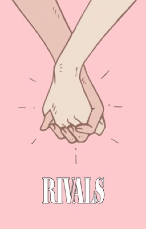 Rivals [BXB] by ivxnte