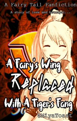 Fairy Tail: A Fairy's Wing Replaced With A Tiger Fang cover