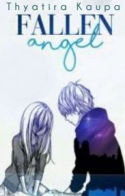 Fallen Angel✔| Ayato Kirishima X Reader BOOK 1 cover