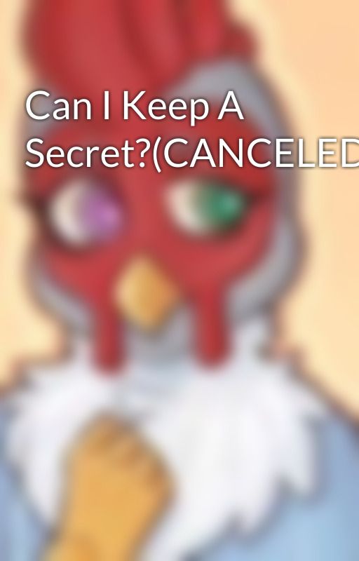 Can I Keep A Secret?(CANCELED) by Aselkienamedsaorise