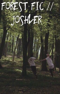 Forest Fic // Joshler cover