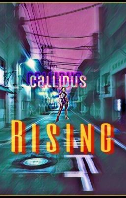 Callidus Rising | Complete ✔️ | Book 1 cover