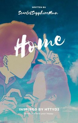 Home ( Hiccup X Reader)  cover