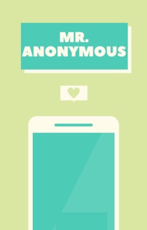 Mr. Anonymous by astoldbyjen