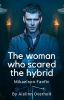 The Woman Who Scared the Hybrid