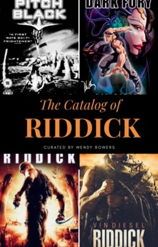 The Catalog of Riddick by WendyBowers