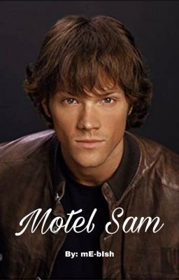 Motel Sam (Sam Winchester x reader) cover