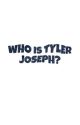 Who Is Tyler Joseph? (Joshler) [✓] by cutmylip