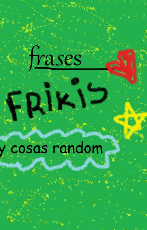 frases  frikis by Patata_kawaii0w0