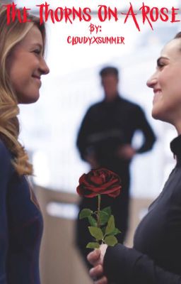 The thorns on a rose (supercorp) cover