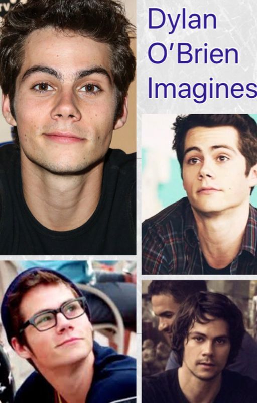 Dylan O'Brien imagines  by emo_vibes