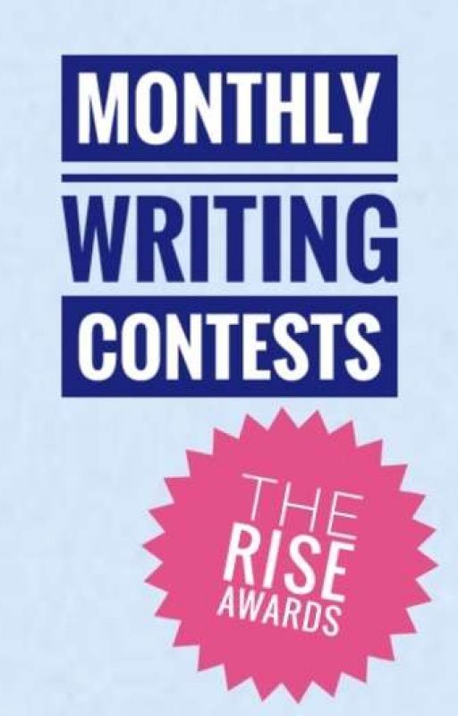 Monthly Writing Contests by TheRiseAwards