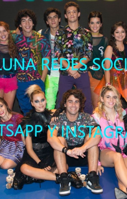 SOY LUNA  REDES SOCIALES(WHATSAPP Y INSTAGRAM) by andiigarcia10