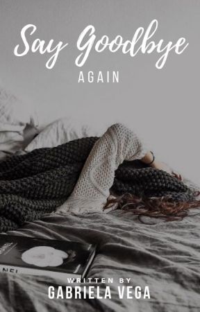 Say Goodbye Again by agguerra