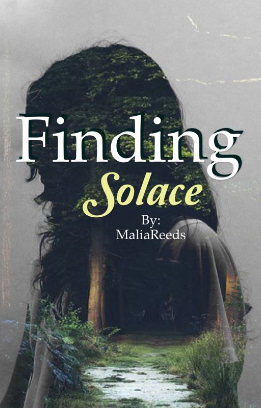 Finding Solace by MaliaReeds