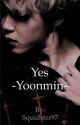 Yes // Yoonmin by squidster97