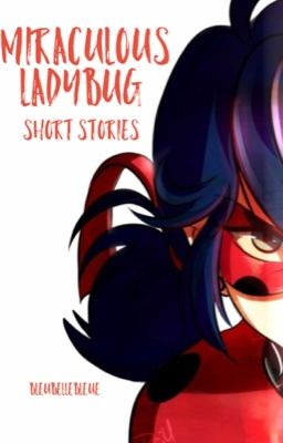 Miraculous Short Stories |MLB| cover