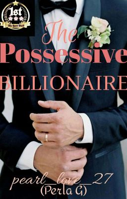 The Possessive Billionaire ✔ cover