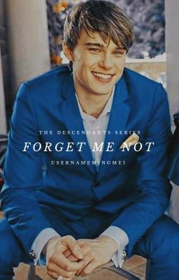 FORGET ME NOT ━━ prince ben #1 cover