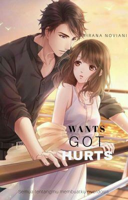 WANTS, GOT, HURTS ✔ cover