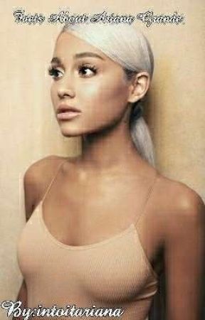 Facts About Ariana Grande by intoitariana