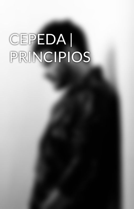 CEPEDA | PRINCIPIOS by sarasarten