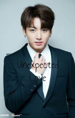 Unexpected Love (BTSJungkookxReader) COMPLETED cover