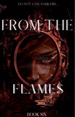 From the Flames- Book Six cover