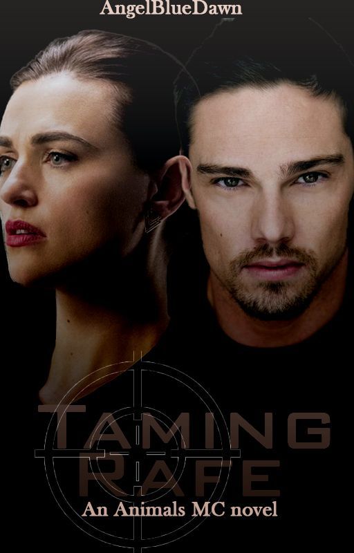 Taming Rafe Animals MC book 7 by AngelBlueDawn