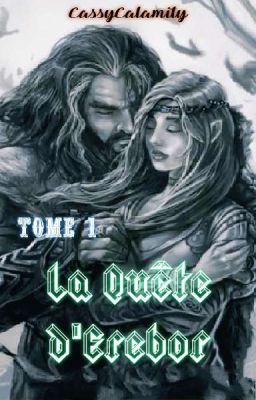 La Quête D'Erebor - Tome 1 {Le Hobbit} cover