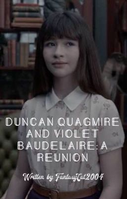 Duncan Quagmire and Violet Baudelaire: A Reunion  cover