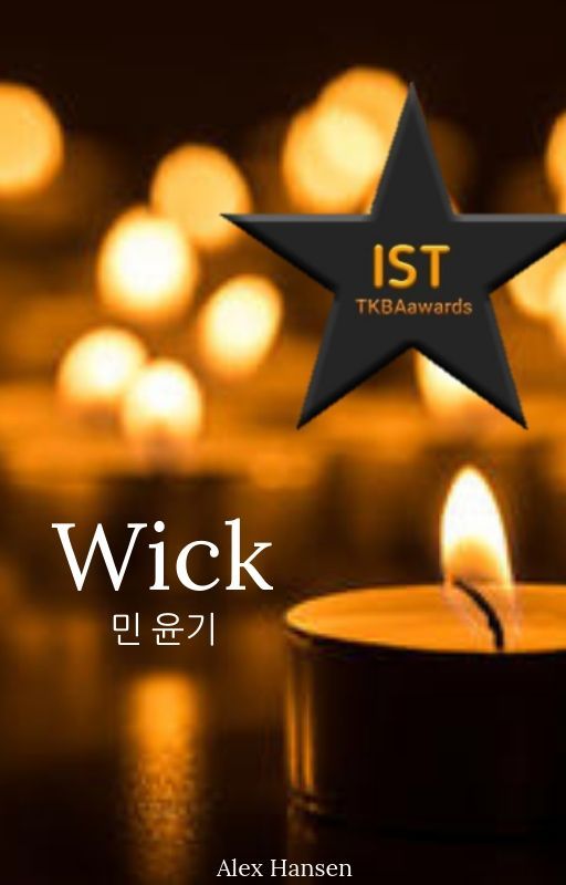 Wick | 민윤기 by AlwaysHaveNeverHold