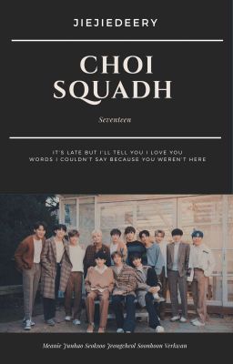 Choi Squadh [SVT] ✔ cover