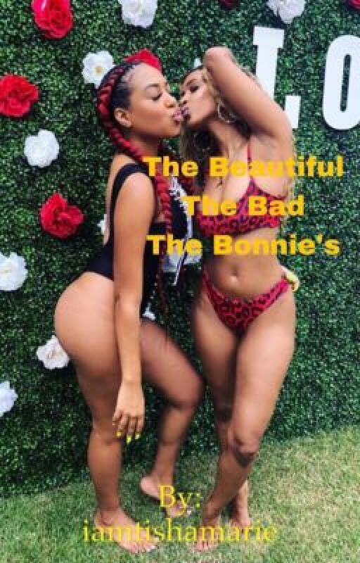 The Beautiful, The Bad, The Bonnie's by iamtishamarie