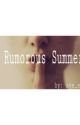 A Rumorous Summer by eronique123