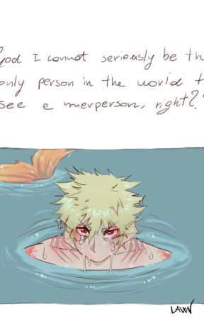 "Tedium in Blue" Bakugou x Reader Merman! AU by trashywritingwitch