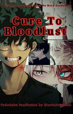 Cure To Bloodlust (Tododeku) cover