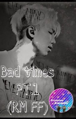 Bad times (BTS - RM FF) editing  cover