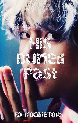 His Buried Past| Taekook cover