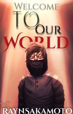 Welcome To Our World (Ticcimask) (Discontinued) cover