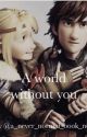 A world without you by anevernormalbooknerd