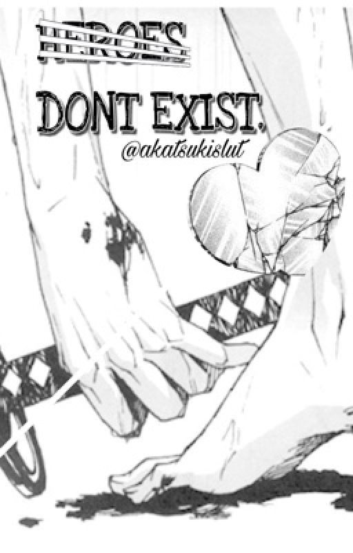 Heroes Don't Exist.| BNHA| by akatsukislut