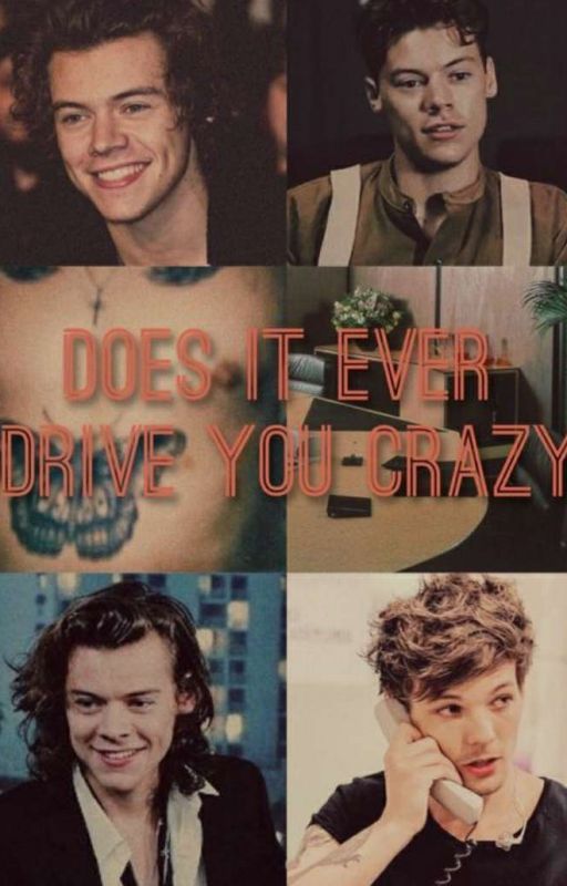 Does It Ever Drive You Crazy?(styles triplets x Louis)**ON HOLD** by Larry-Is-So-Real