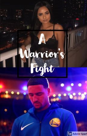 A Warrior's Fight || Klay Thompson by HartofMelrose