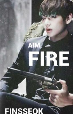 Aim, Fire || VKOOK (COMPLETED) cover